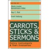 Carrots, Sticks, and Sermons door Marie-Lousie Bemelmans-Videc