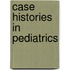 Case Histories In Pediatrics