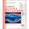 Cases in Alliance Management door Micheal J. Kelly