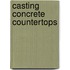 Casting Concrete Countertops