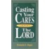 Casting Your Cares Upon Lord