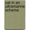 Cat In An Ultramarine Scheme door Carole Nelson Douglas
