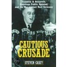 Cautious Crusade:roosevelt C door Steven Casey