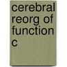 Cerebral Reorg Of Function C door Onbekend