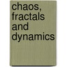 Chaos, Fractals And Dynamics by P. Fischer