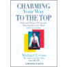 Charming Your Way to the Top door Michael Levine