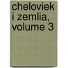 Cheloviek I Zemlia, Volume 3 door Elis E. Reclus