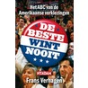 De beste wint nooit