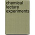 Chemical Lecture Experiments