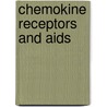 Chemokine Receptors And Aids by Thomas R. O'Brien