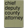Chief Deputy County Attorney door Onbekend