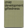 Child Development Giftedness door Victor Lee