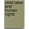 Child Labor And Human Rights door B.H. Weston