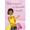 Wat vrouwen zo bijzonder maakt