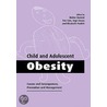 Child and Adolescent Obesity door Walter Burniat