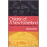 Children Of A New Fatherland by Jan Herman Brinks