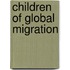 Children of Global Migration