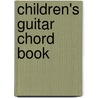Children's Guitar Chord Book by William Bay