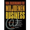 Van zolderkamer tot miljoenenbusiness