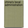 China's Local Administration by Ho Chung Jae