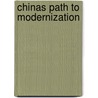 Chinas Path To Modernization door Ranbir Vohra