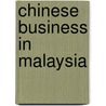 Chinese Business In Malaysia by Edmund Terence Gomez