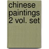 Chinese Paintings 2 Vol. Set door Shelagh Vainker