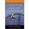 Christian Insight Meditation by Mary Jo Meadow