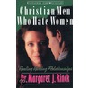 Christian Men Who Hate Women by Margaret Rinck