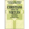 Christians Among the Virtues door Stanley M. Hauerwas