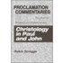 Christology in Paul and John