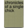 Chronicles Of A Single Chick door Leila Jefferson