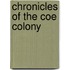 Chronicles of the Coe Colony