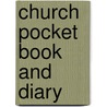 Church Pocket Book And Diary door Onbekend