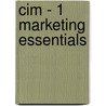 Cim - 1 Marketing Essentials door Bpp Learning Media Ltd