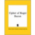 Cipher Of Roger Bacon (1928)