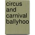 Circus and Carnival Ballyhoo