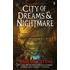 City Of Dreams And Nightmare