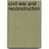 Civil War and Reconstruction door Michael Weber