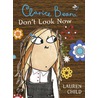 Clarice Bean, Don't Look Now by Lauren Child