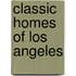 Classic Homes Of Los Angeles