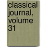 Classical Journal, Volume 31 by Anonymous Anonymous
