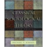 Classical Social Theory 2e P by Matthew Mahler