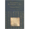 Classics Of Buddhism And Zen door Thomas F. Cleary