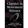 Classics in Movement Science door Vladimir M. Zatsiorsky