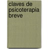 Claves de Psicoterapia Breve door Steve de Shazer