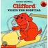 Clifford Visits the Hospital