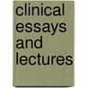 Clinical Essays And Lectures door Howard Marsh
