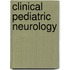 Clinical Pediatric Neurology
