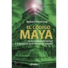 Codigo Maya / The Mayan Code door Barbara Hand Clow
